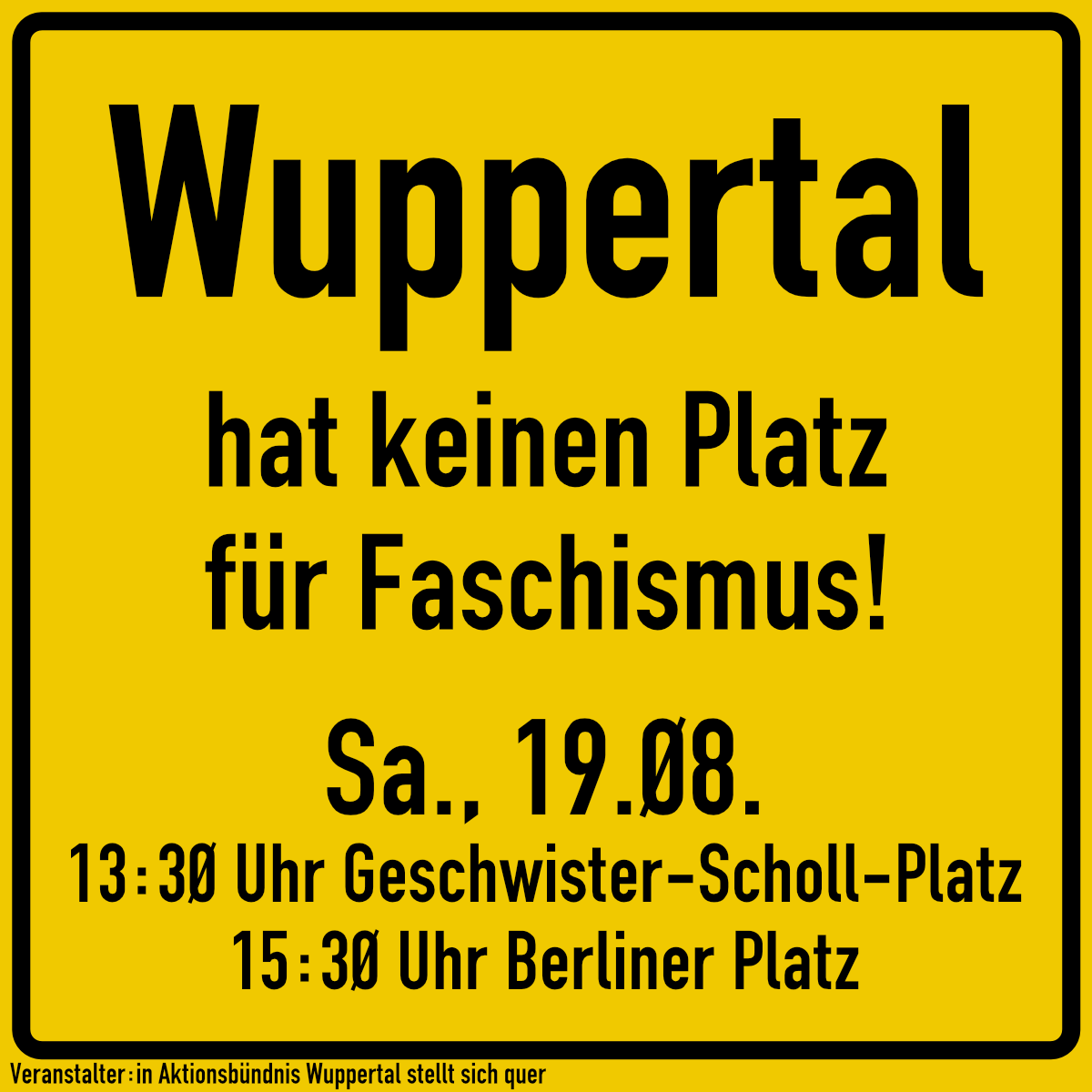 Aktualisierte Infos zu den Kundgebungen „Wuppertal hat keinen Platz für Faschismus!“