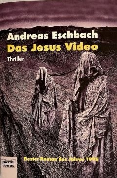 Andreas Eschbach: Das Jesus Video